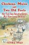 [Old Fools 01] • Chickens, Mules and Two Old Fools